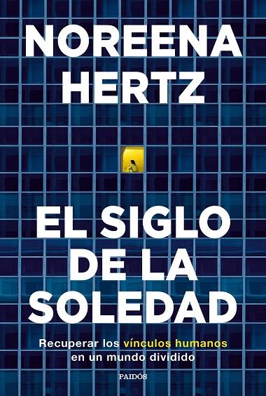 EL SIGLO DE LA SOLEDAD | 9788449338458 | HERTZ, NOREENA