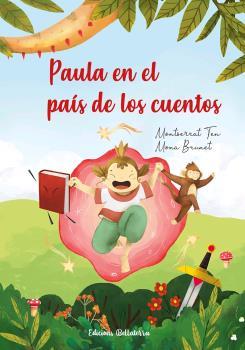 PAULA EN EL PAÍS DE LOS CUENTOS | 9788472909861 | TEN, MONTSERRAT/BRUNET, MONA