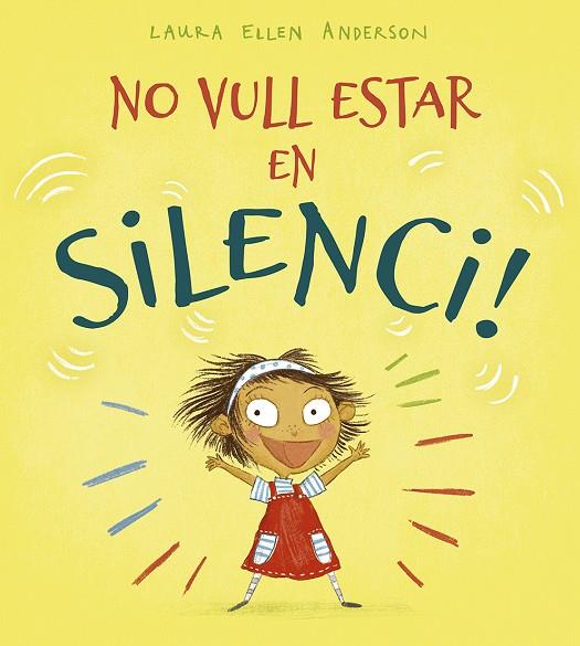 NO VULL ESTAR EN SILENCI! | 9788491453215 | ANDERSON, LAURA ELLEN