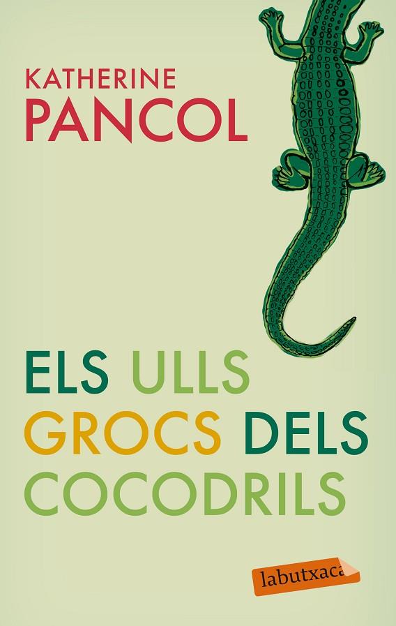 ULLS GROCS DELS COCODRILS (LABUTXACA-GRUP 62) | 9788499301877 | PANCOL, KATHERINE