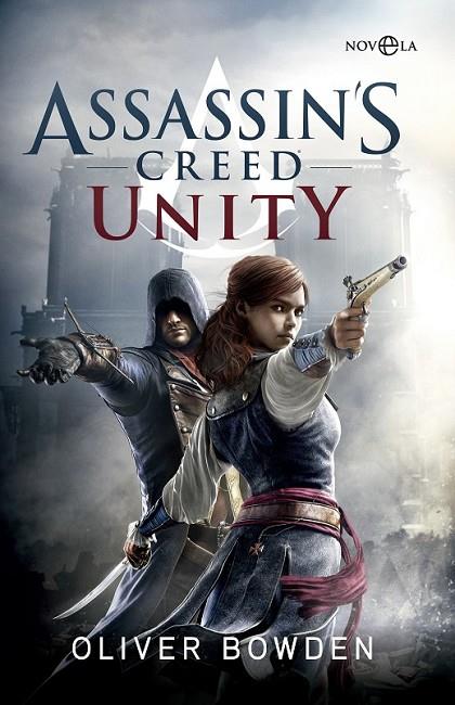 ASSASSIN’S CREED. UNITY | 9788490604779 | BOWDEN, OLIVER
