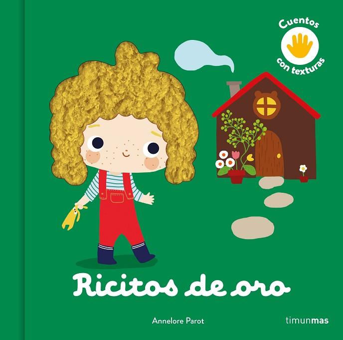 RICITOS DE ORO. CUENTO CON TEXTURAS | 9788408246107 | PAROT, ANNELORE