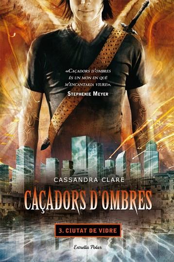 CAÇADORS D'OMBRES 3. CIUTAT DE VIDRE (ILLA DEL TEMPS) | 9788499322674 | CLARE, CASSANDRA