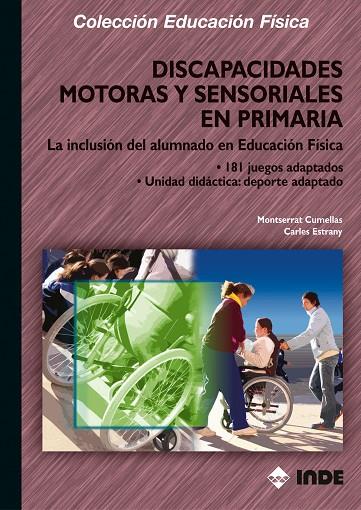 DISCAPACIDADES MOTORAS Y SENSORIALES EN PRIMARIA | 9788497290753 | CUMELLAS RIERA, MONTSERRAT