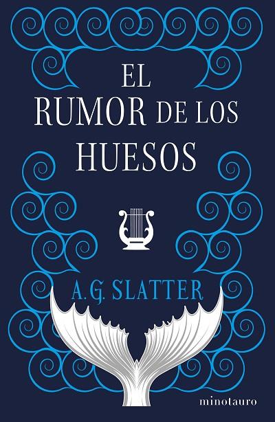 EL RUMOR DE LOS HUESOS | 9788445014356 | SLATTER, A. G.