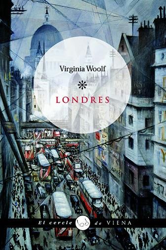 LONDRES (EL CERCLE) | 9788483304761 | WOOLF, VIRGINIA (1882-1941)