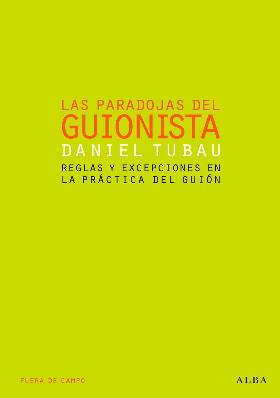 PARADOJAS DEL GUIONISTA. REGLAS Y EXCEPCIONES EN LA PRACTICA | 9788484283126 | TUBAU, DANIEL