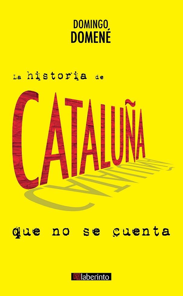 LA HISTORIA DE CATALUÑA QUE NO SE CUENTA | 9788484839460 | DOMENÉ SÁNCHEZ, DOMINGO
