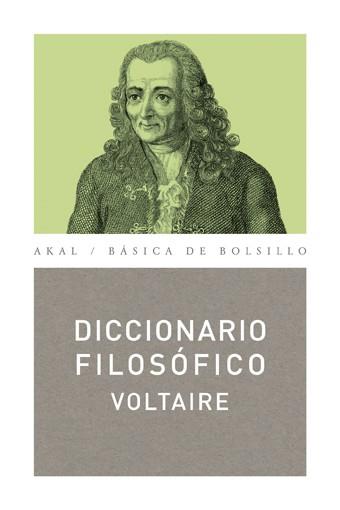 DICCIONARIO FILOSOFICO (BASICA BOLSILLO) | 9788446027881 | VOLTAIRE (1694-1778)