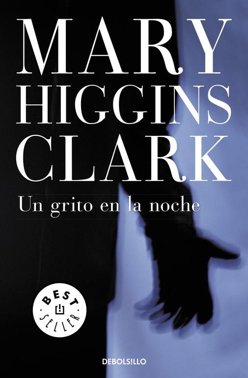 GRITO EN LA NOCHE, UN (DEBOLSILLO) | 9788497593960 | HIGGINS CLARK, MARY