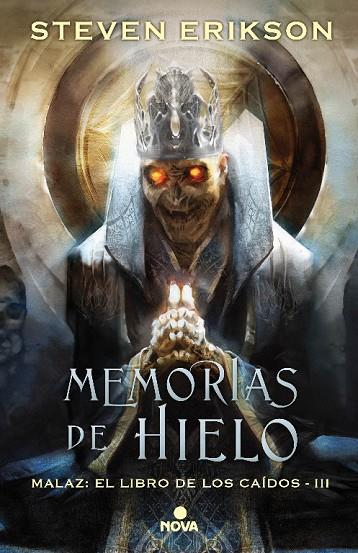 MEMORIAS DE HIELO (MALAZ: EL LIBRO DE LOS CAÍDOS 3) | 9788466662666 | ERIKSON, STEVEN