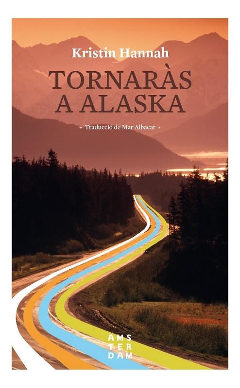 TORNARÀS A ALASKA | 9788416743520 | HANNAH, KRISTIN