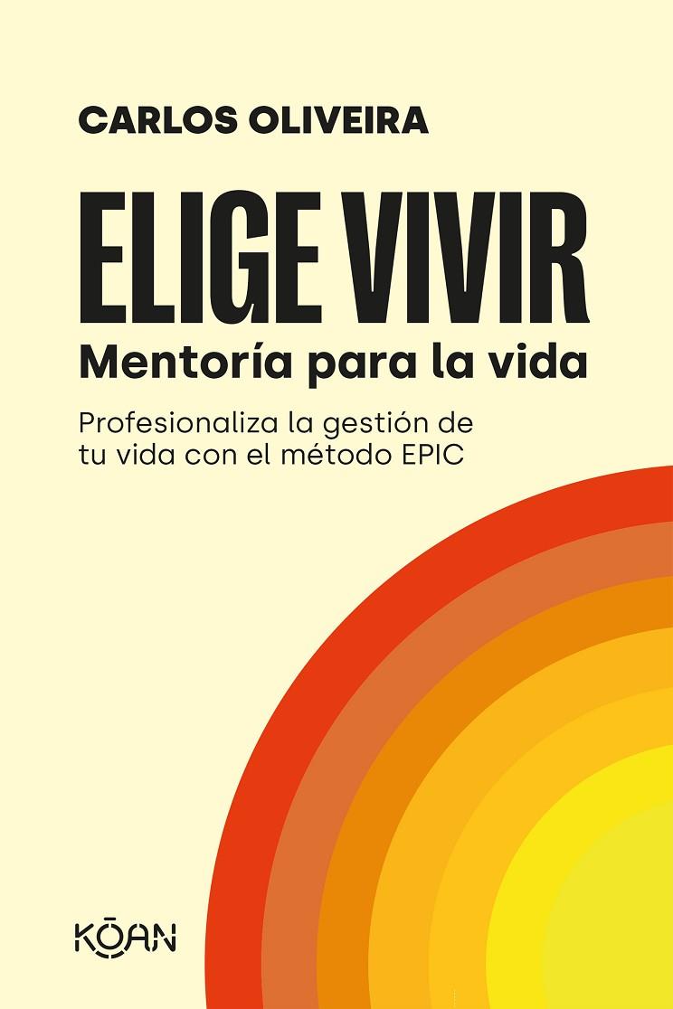 ELIGE VIVIR | 9788418223723 | OLIVEIRA, CARLOS