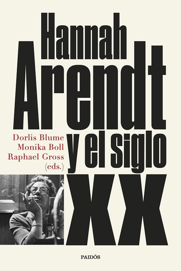 HANNAH ARENDT Y EL SIGLO XX | 9788449339905 | BLUME, MONIKA BOLL Y RAPHAEL GROSS, DORLIS