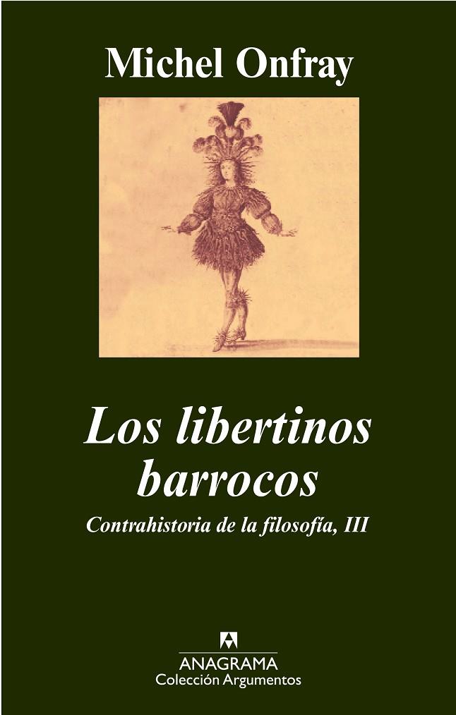 LIBERTINOS BARROCOS. CONTRAHISTORIA DE LA FILOSOFIA III (ARG | 9788433962843 | ONFRAY, MICHEL