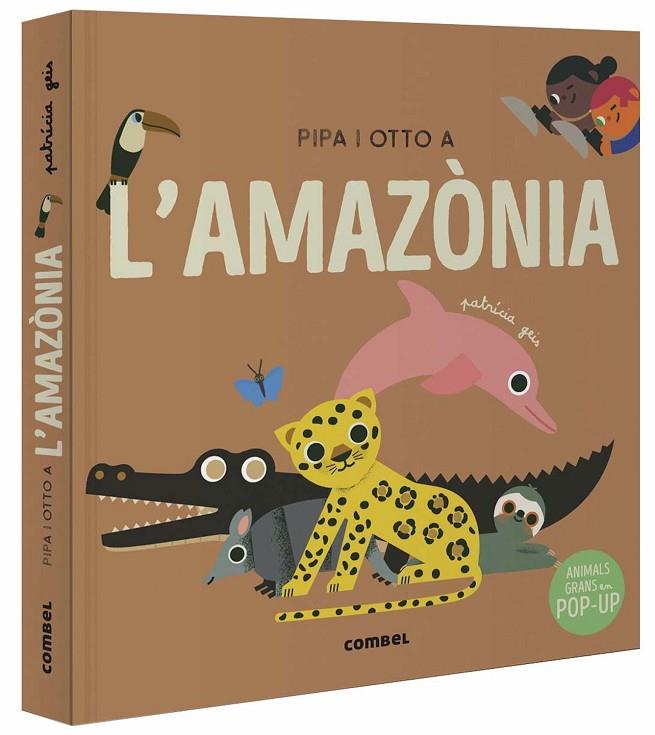 PIPA I OTTO A L'AMAZÒNIA | 9788491019060 | GEIS CONTI, PATRICIA/BALLESTER GASSÓ, AURORA