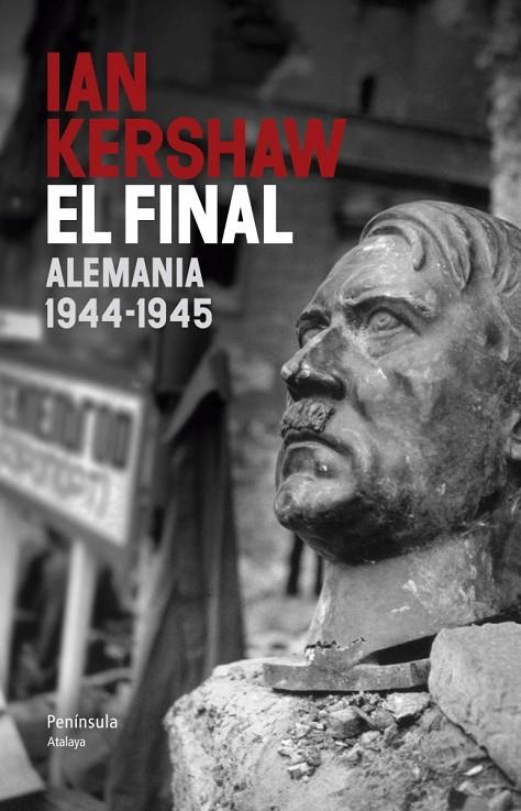 EL FINAL. ALEMANIA 1944 - 1945 (ATALAYA) | 9788499422107 | KERSHAW, IAN