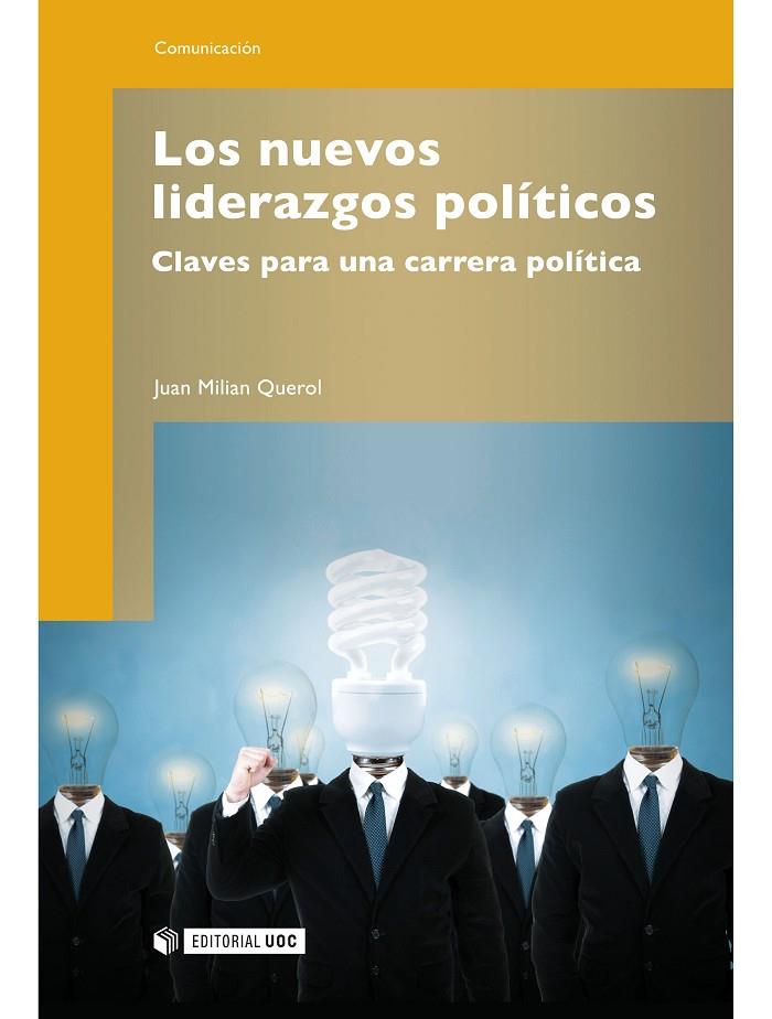NUEVOS LIDERAZGOS POLITICOS : CLAVES PARA UNA CARRERA PO | 9788497881302 | MILIAN, JUAN