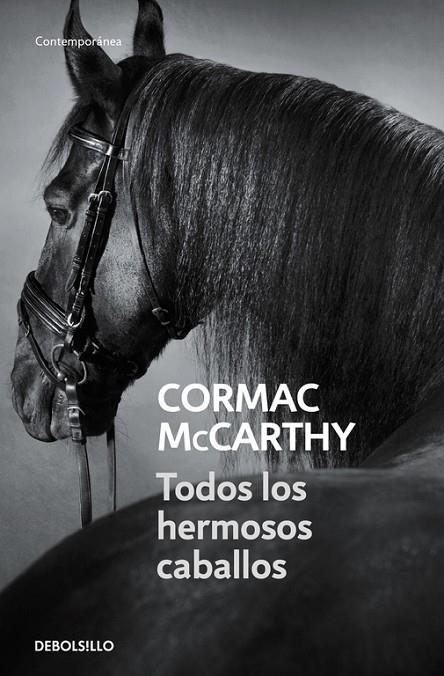 TODOS LOS HERMOSOS CABALLOS (DEBOLSILLO CONTEMPORANEA) | 9788497936040 | MCCARTHY, CORMAC