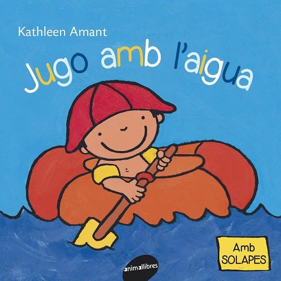 JUGO AMB L'AIGUA | 9788415095835 | AMANT, KATHLEEN