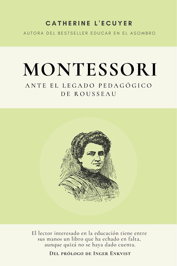 MONTESSORI ANTE EL LEGADO PEDAGÓGICO DE ROUSSEAU | 9788409257232