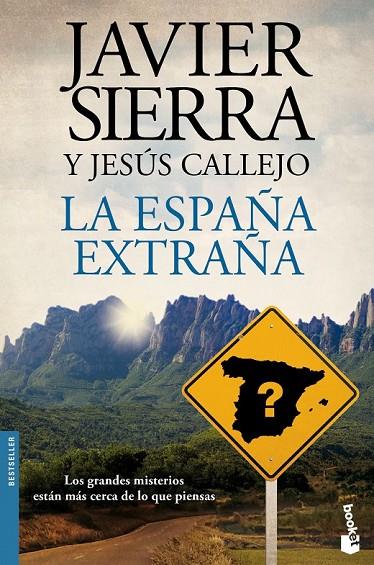 LA ESPAÑA EXTRAÑA | 9788408141761 | JAVIER SIERRA/JESÚS CALLEJO