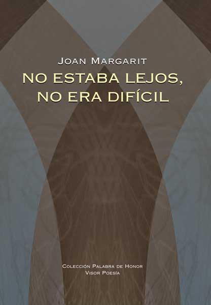 NO ESTABA LEJOS NO ERA DIFICIL (VPH-14) | 9788498950663 | MARGARIT, JOAN