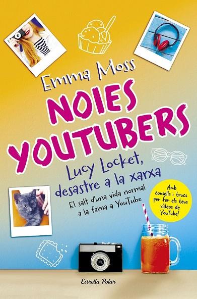 NOIES YOUTUBERS. LUCY LOCKET, DESASTRE A LA XARXA | 9788491373599 | MOSS, EMMA