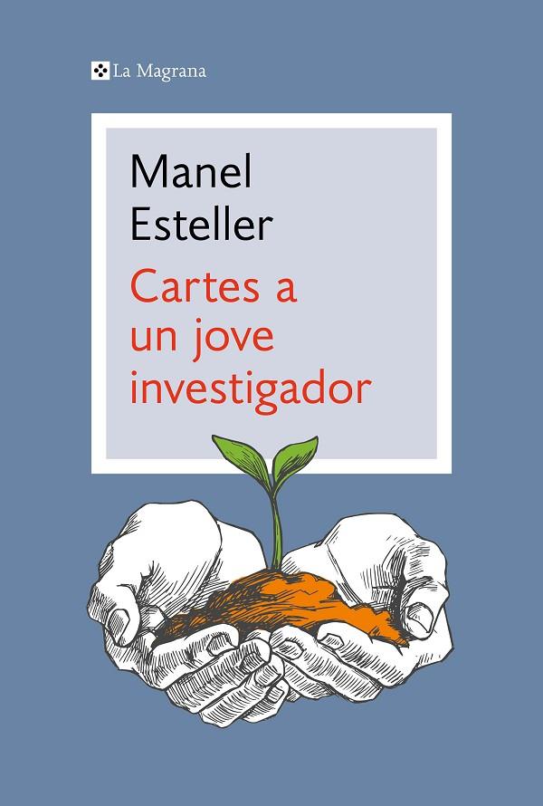 CARTES A UN JOVE INVESTIGADOR | 9788419013606 | ESTELLER, MANEL