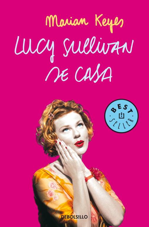 LUCY SULLIVAN SE CASA (DEBOLSILLO) | 9788497594028 | KEYES, MARIAN