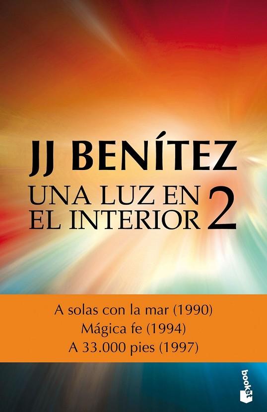 UNA LUZ EN EL INTERIOR. VOLUMEN 2 | 9788408161660 | J. J. BENÍTEZ