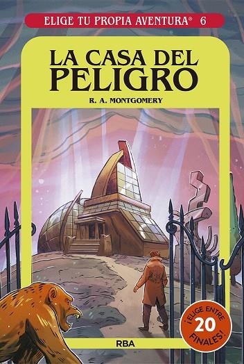 ELIGE TU PROPIA AVENTURA 6 - LA CASA DEL PELIGRO | 9788427221680 | MONTGOMERY, R.A.