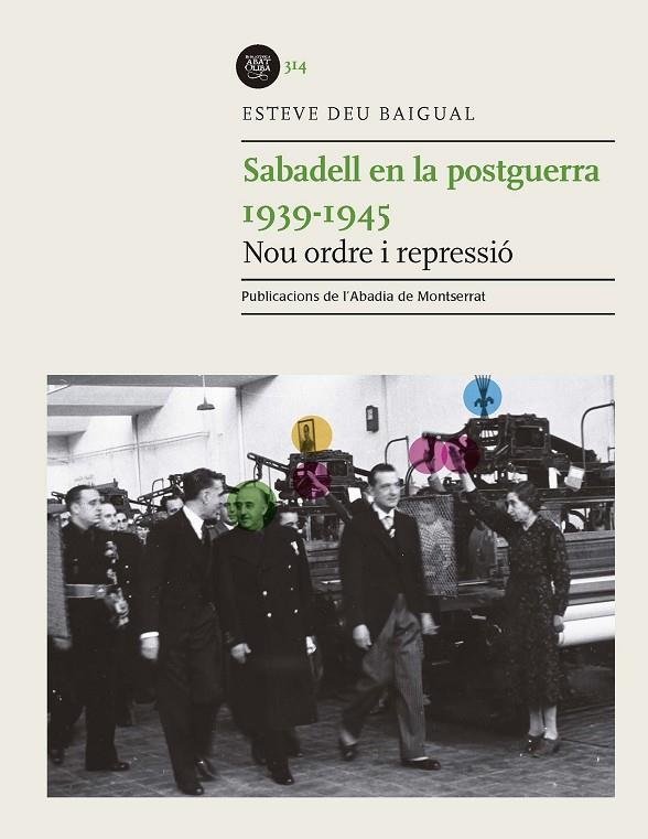 SABADELL EN LA POSTGUERRA. 1939-1945 | 9788491912439 | DEU BAIGUAL, ESTEVE
