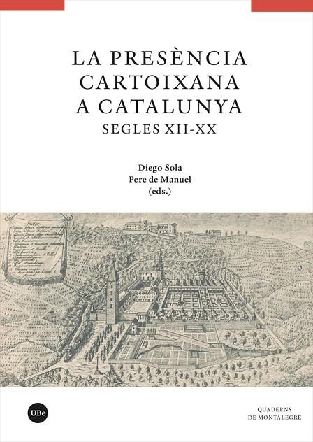 LA PRESÈNCIA CARTOIXANA A CATALUNYA (SEGLES XII-XX) | 9788491686514 | VARIOS AUTORES