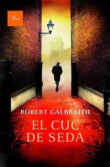 EL CUC DE SEDA | 9788475885612 | ROBERT GALBRAITH