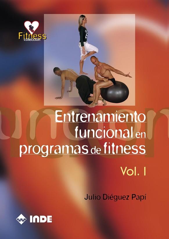 ENTRENAMIENTO FUNCIONAL DE PROGRAMAS DE FITNESS VOL.1 | 9788497291040 | DIEGUEZ PAPI, JULIO