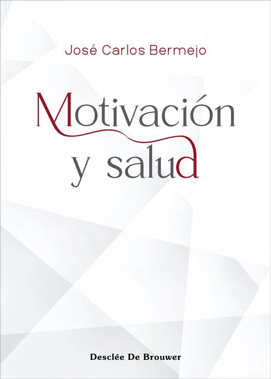 MOTIVACIÓN Y SALUD | 9788433032270 | BERMEJO HIGUERA, JOSÉ CARLOS