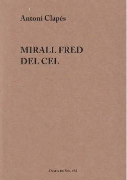 MIRALL FRED DEL CEL | 9788412689297 | CLAPÉS FLAQUÉ, ANTONI