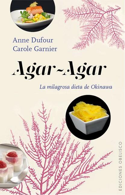 AGAR-AGAR | 9788416192564 | DUFOUR, ANNE/GARNIER, CARLOLE