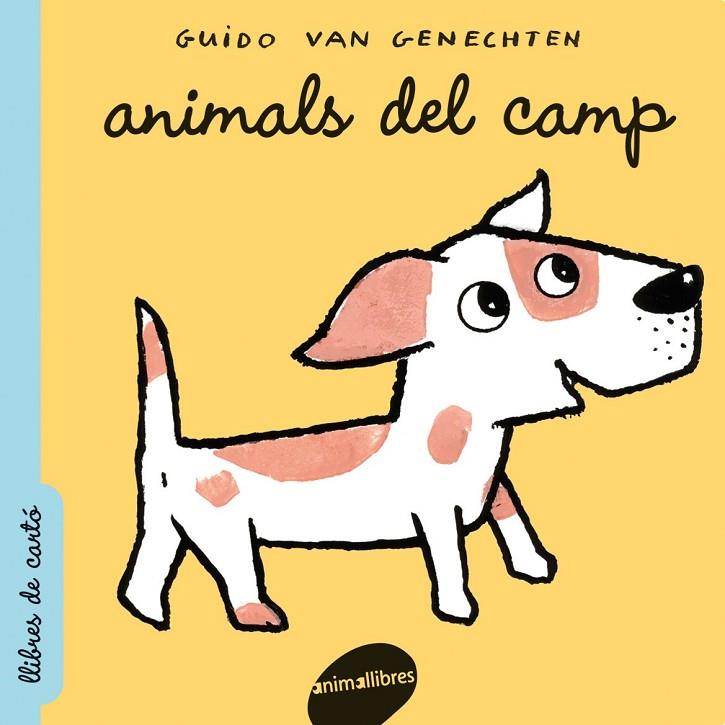 ANIMALS DEL CAMP (ANIMALLIBRES) | 9788496726451 | VAN GENECHTEN, GUIDO
