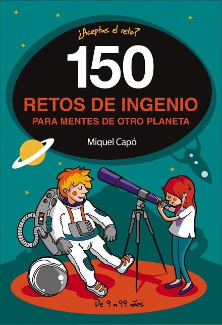 150 ENIGMAS Y RETOS DE INGENIO | 9788490439487 | CAPÓ, MIQUEL