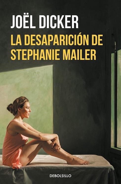 LA DESAPARICIÓN DE STEPHANIE MAILER | 9788466349857 | DICKER, JOËL