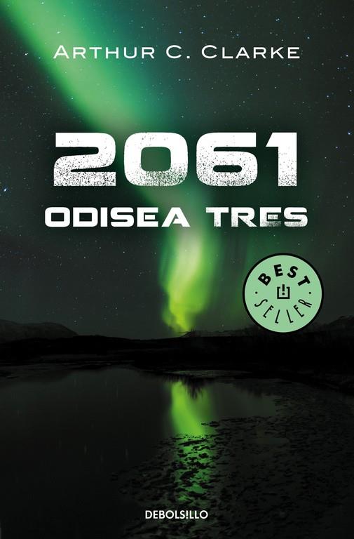 2061 ODISEA TRES -BESTSELLER, DEBOLS!LLO- | 9788497933636 | CLARKE, ARTHUR C.