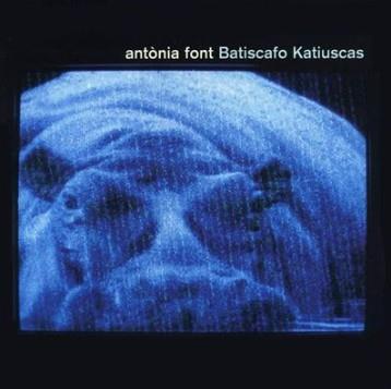 ANTONIA FONT - BATISCAFO KATIUSCAS | 8424295118103