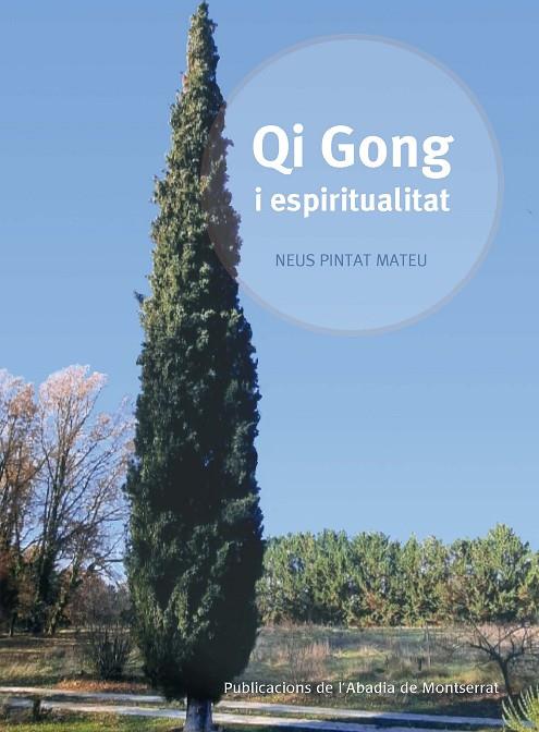 QI GONG I ESPIRITUALITAT | 9788491912149 | PINTAT MATEU, NEUS
