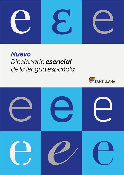 NUEVO DICCIONARIO ESENCIAL DE LA LENGUA ESPAÑOLA SANTILLANA | 9788429487565 | VARIOS AUTORES