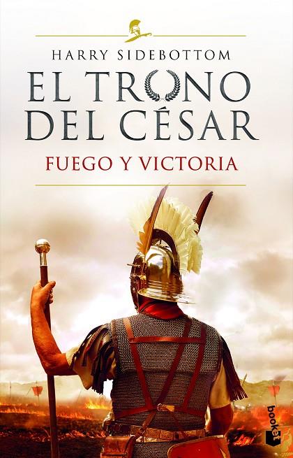 EL TRONO DEL CÉSAR. FUEGO Y VICTORIA | 9788467064124 | SIDEBOTTOM, HARRY