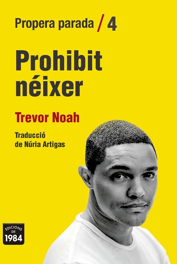 PROHIBIT NÉIXER | 9788416987825 | NOAH, TREVOR
