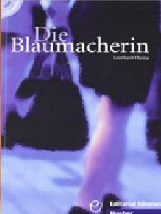 DIE BLAUMACHERIN LIBRO+CD-AUDIO | 9788481410334 | THOMA, LEONHARD
