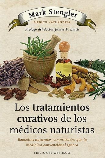 LOS TRATAMIENTOS CURATIVOS DE LOS MÉDICOS NATURISTAS | 9788497778992 | STENGLER, MARK